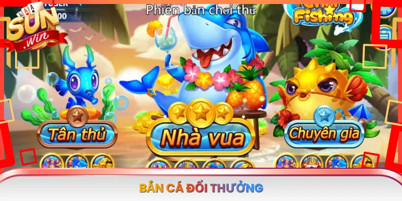Bắn Cá Đổi Thưởng