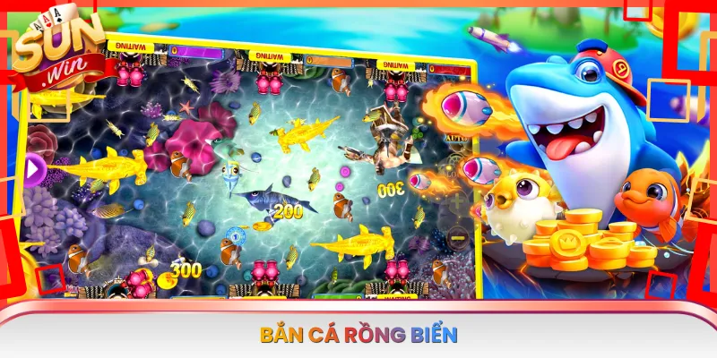 Bắn Cá Rồng Biển
