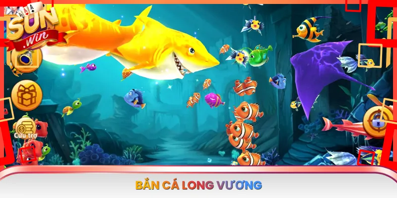 Bắn Cá Long Vương