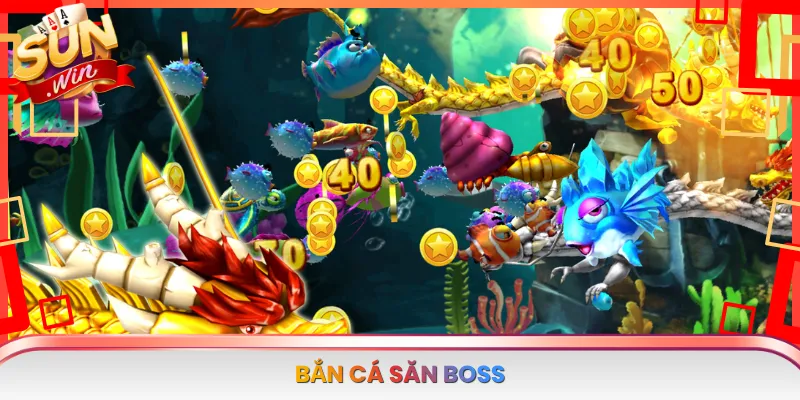 Bắn Cá Săn Boss