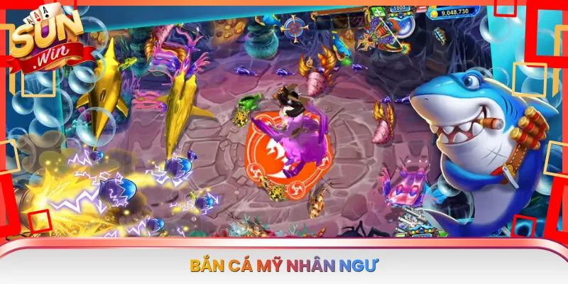 Bắn Cá Mỹ Nhân Ngư